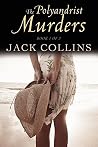 The Polyandrist Murders: Book 1 of 2 The Polyandrist Murders: Book 1 of 2