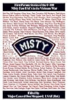 Misty: First Person Stories of the F-100 Fast FACs in the Vietnam War Misty: First Person Stories of the F-100 Fast FACs in the Vietnam War