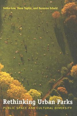 Rethinking Urban Parks: Public Space and Cultural Diversity (Paperback)