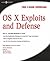 OS X Exploits and Defense: ...