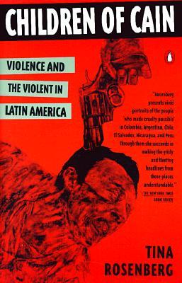 Children of Cain: Violence and the Violent in Latin America (Paperback)