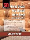 50 Plus One Great Books You Should Have Read and Probably Didn't (Thorndike Large Print Health, Home and Learning) 50 Plus One Great Books You Should Have Read and Probably Didn't (Thorndike Large Print Health, Home and Learning)