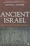 Ancient Israel: What Do We Know and How Do We Know It?