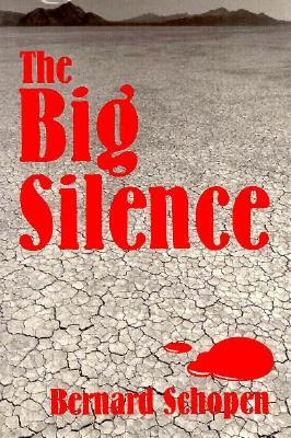 The Big Silence (Western Literature and Fiction Series)