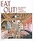 Eat Out!: Restaurant Design and Food Experiences