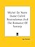 Michel De Notre Dame Called Nostradamus And The Romance Of Sorcery