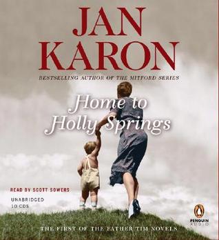 Home To Holly Springs Mitford Years 10 By Jan Karon