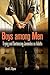 Boys among Men: Trying and Sentencing Juveniles as Adults (Criminal Justice, Delinquency, and Corrections)