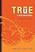 True: A Teen Devotional