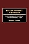 The Ramparts of Nations: Institutions and Immigration Policies in France and the United States