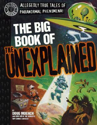The Big Book of the Unexplained (Factoid Books)