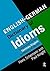 English/German Dictionary of Idioms by Hans Schemann