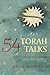 54 Torah Talks: From Layperson to Layperson