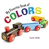 My Favorite Book of Colors by Alice Twine