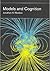 Models And Cognition: Prediction And Explanation in Everyday Life And in Science