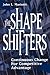 The Shape Shifters: Continu...