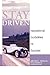 STAY DRIVEN: Inspirational Guidelines for Success