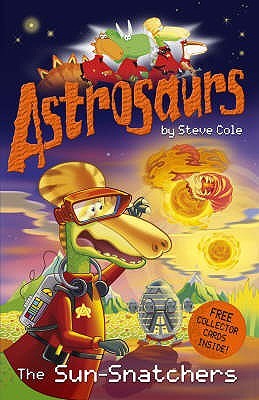 The Sun-Snatchers (Astrosaurs, #12)