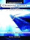 Comparative Criminal Justice Systems Comparative Criminal Justice Systems