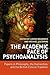 The Academic Face of Psychoanalysis: Papers in Philosophy, the Humanities, and the British Clinical Tradition