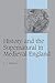 History and the Supernatural in Medieval England by Carl Watkins
