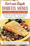 Fast and Simple Diabetes Menus : Over 125 Recipes and Meal Plans for Diabetes Plus Complicating Factors
