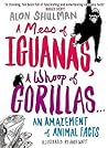 A Mess of Iguanas, a Whoop of Gorillas...: An Amazement of Animal Facts A Mess of Iguanas, a Whoop of Gorillas...: An Amazement of Animal Facts