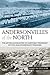 Andersonvilles of the North: The Myths and Realities of Northern Treatment of Civil War Confederate Prisoners