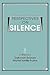 Perspectives on Silence: