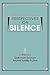 Perspectives on Silence: