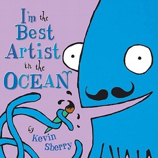 I'm the Best Artist in the Ocean! (Hardcover)