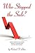 Who Stopped the Sale?: Learn to master the art of sales selection, become an essential asset and close more business