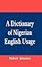 A Dictionary of Nigerian English Usage (Fountain Junior Fiction Series) (Swahili Edition)