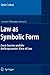 Law as Symbolic Form: Ernst Cassirer and the Anthropocentric View of Law (Law and Philosophy Library, 82)