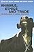 Animals, Ethics and Trade: ...