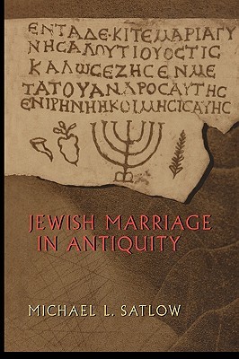 Jewish Marriage in Antiquity (Hardcover)