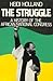 The Struggle by Heidi Holland The Struggle by Heidi Holland