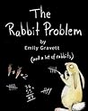 The Rabbit Problem by Emily Gravett