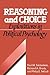 Reasoning and Choice by Paul M. Sniderman