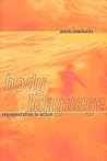 Body Language: Representation in Action (A Bradford Book) Body Language: Representation in Action (A Bradford Book)