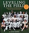 Leveling the Field: An Encyclopedia of Baseball's All-Time Great Performances as Revealed Through Scientifically Adjusted Statistics