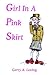 Girl in a Pink Skirt by Gerry A. Loving