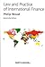 The Law and Practice of International Finance by Philip R. Wood