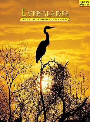 Everglades: The Story Behind the Scenery (Paperback)