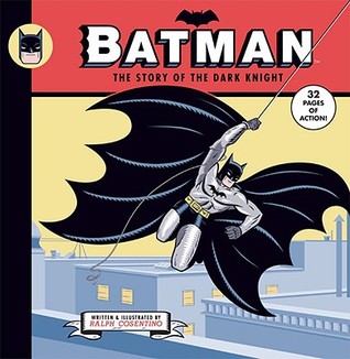 Batman: The Story of the Dark Knight (Hardcover)