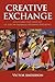 Creative Exchange: A Constr...