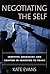 Negotiating the Self