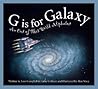G is for Galaxy: An Out of This World Alphabet