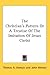 The Christian's Pattern or a Treatise of the Imitation of Jesus Christ, also, A Plain Account of Christian Perfection as Believed and Taught By The Late Rev. John Wesley