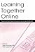 Learning Together Online by Starr Roxanne Hiltz